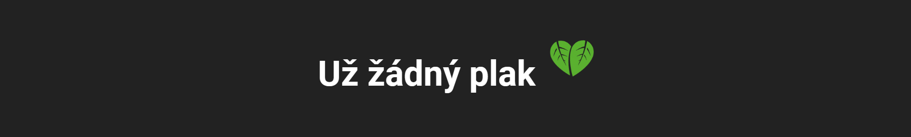 žádný plak